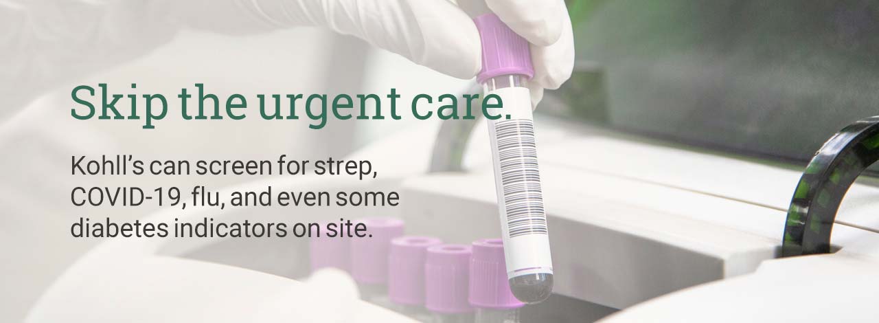 Skip the urgent care - learn more about testing services at Kohll's Rx!