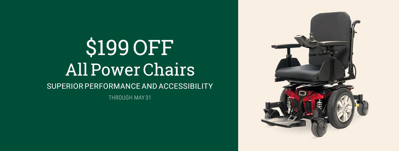 $199 OFF all Power Chairs through May 31, 2024!